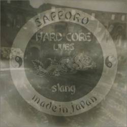 Slang : Hardcore Lives